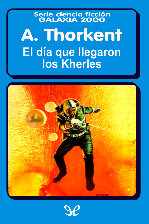 El día que llegaron los Kherles