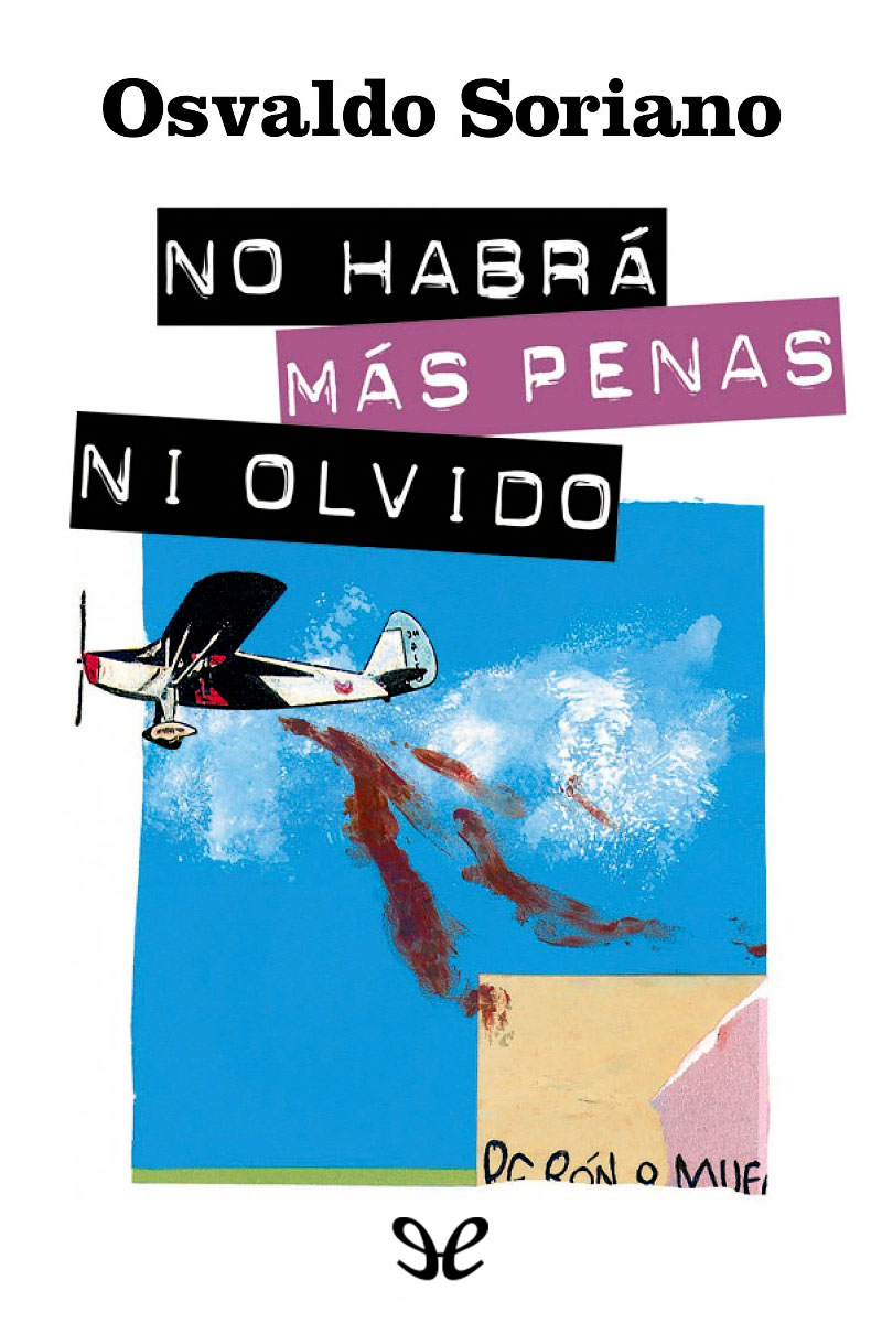 No habrá más penas ni olvido