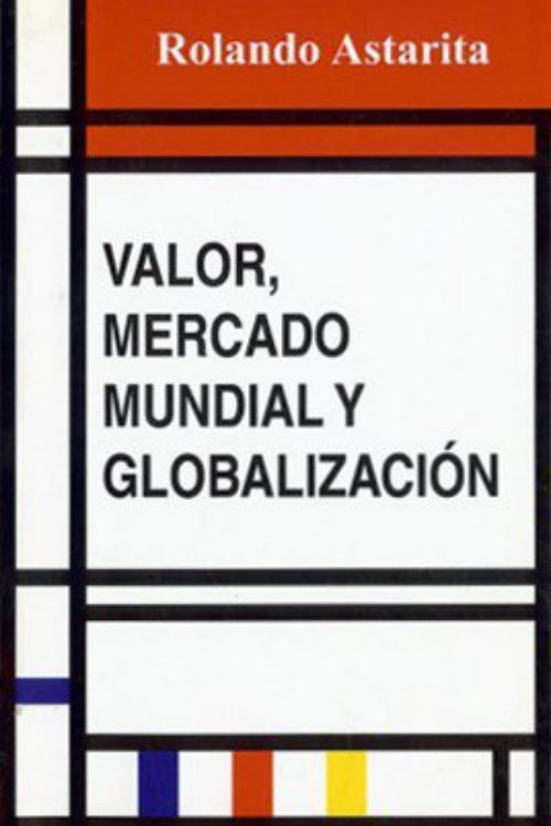 Valor, mercado mundial y globalización