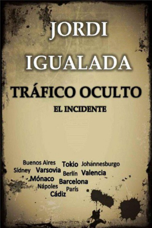 Tráfico oculto. El incidente