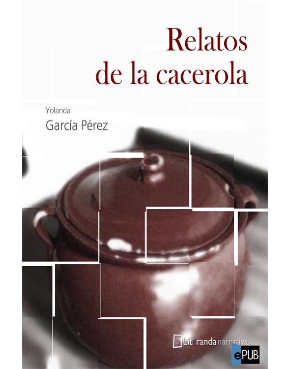 Relatos de la cacerola
