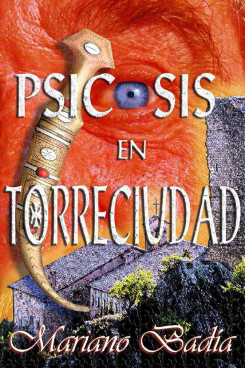 Psicosis en Torreciudad