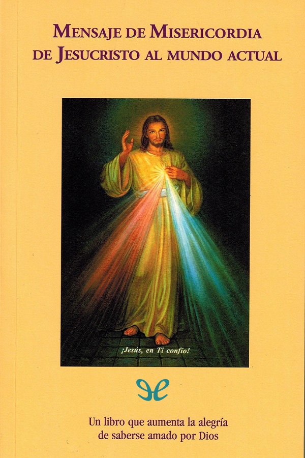 Mensaje de Misericordia de Jesucristo al mundo actual