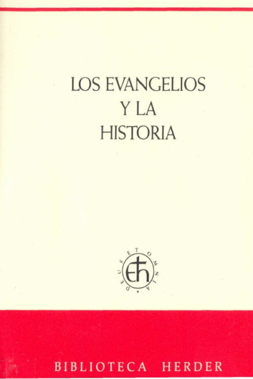 Los Evangelios Y La Historia