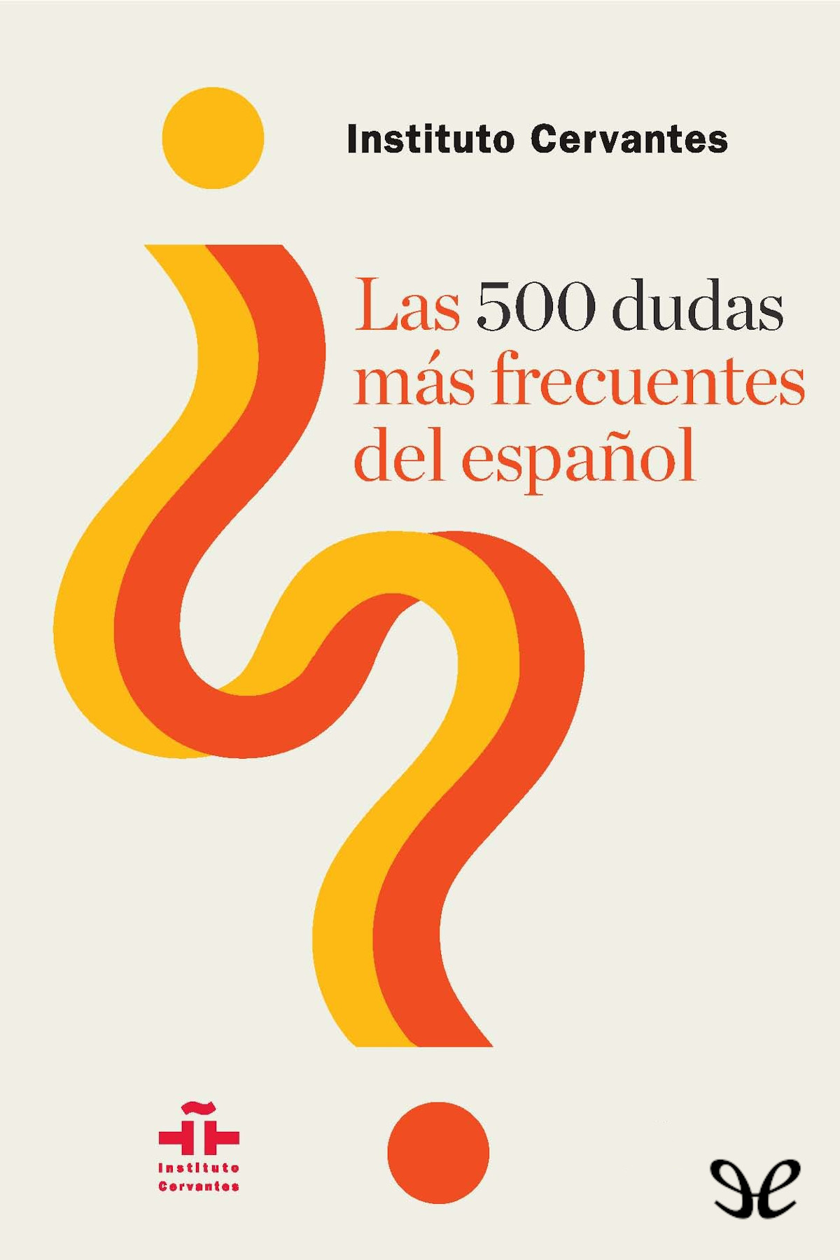 Las 500 dudas más frecuentes del español