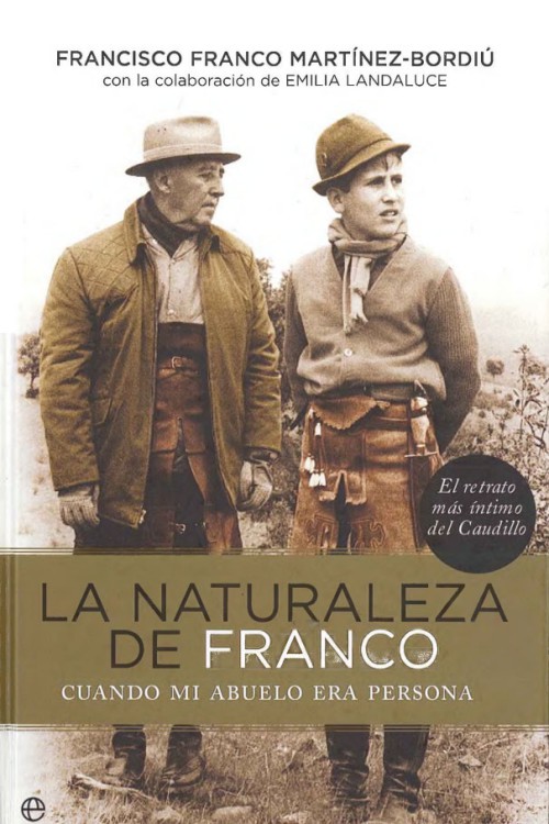 La naturaleza de Franco. Cuando mi abuelo era persona