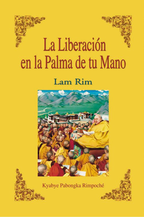 La liberación en la palma de tu mano (Lam Rim)