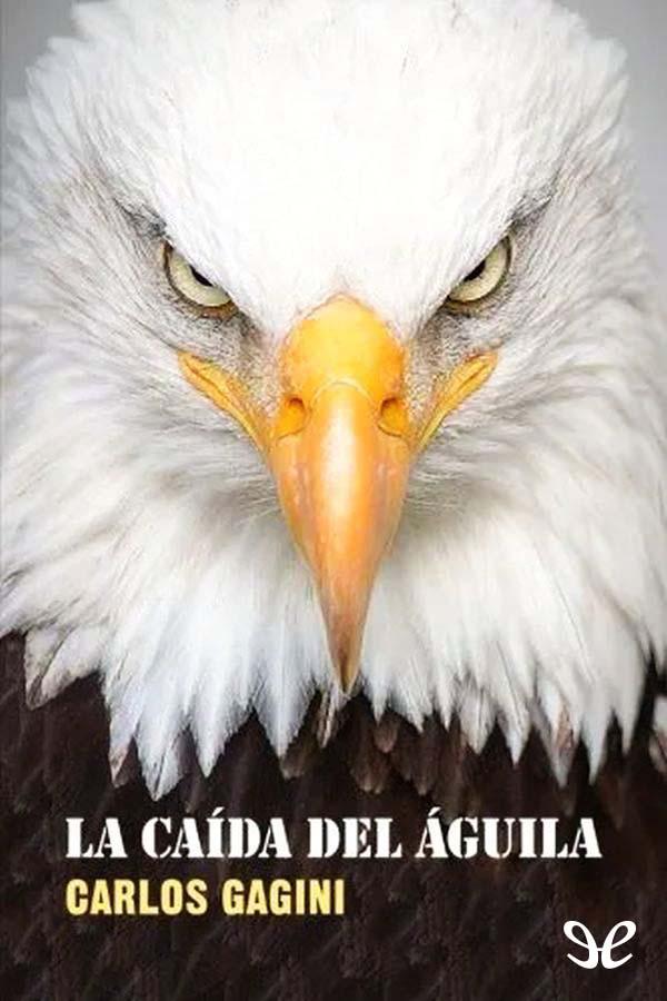 La caída del águila