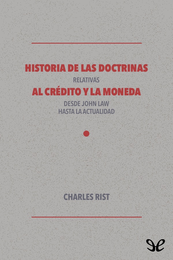 Historia de las doctrinas relativas al crédito y la moneda
