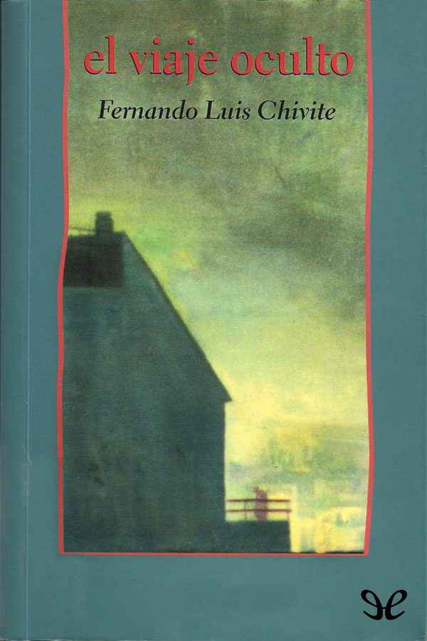 El viaje oculto