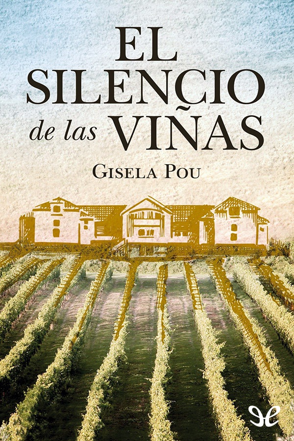 El silencio de las viñas