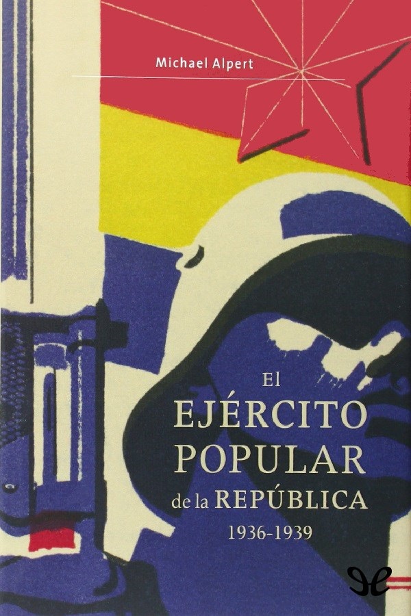 El Ejército Popular de la República, 1936-1939