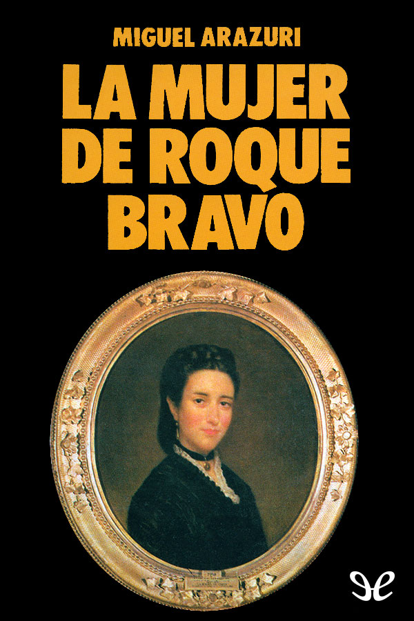 La mujer de Roque Bravo
