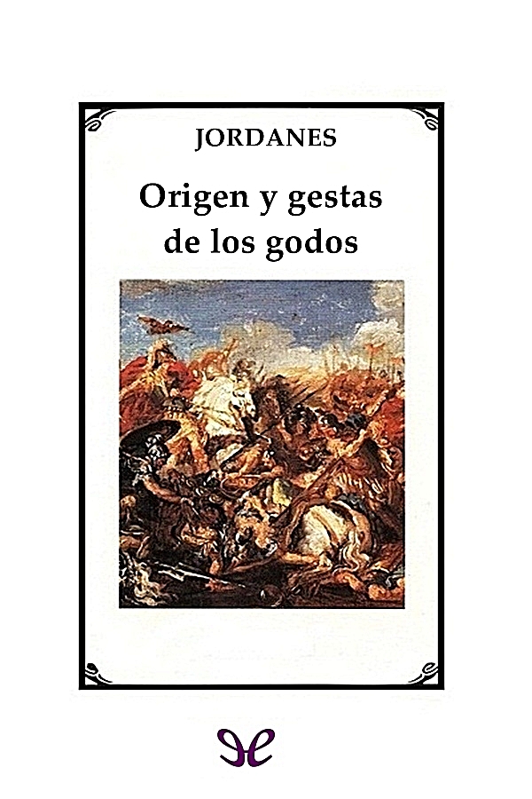 Origen y gestas de los godos