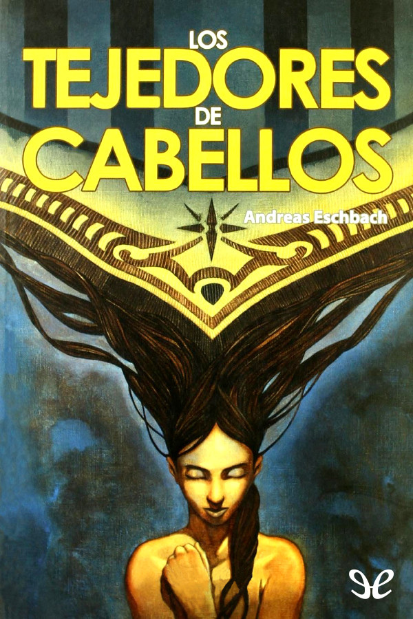 Los tejedores de cabellos