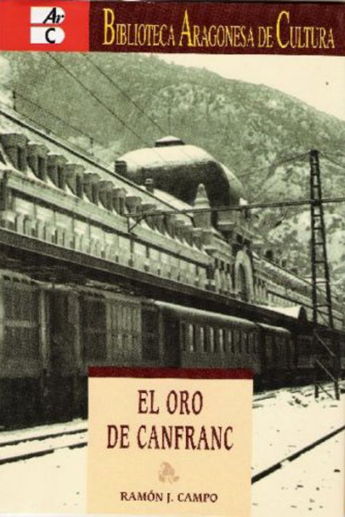El oro de Canfranc