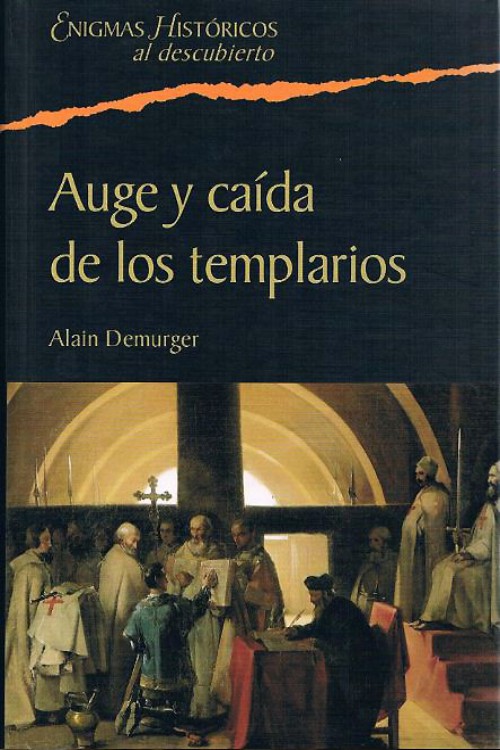 Auge y caída de los templarios