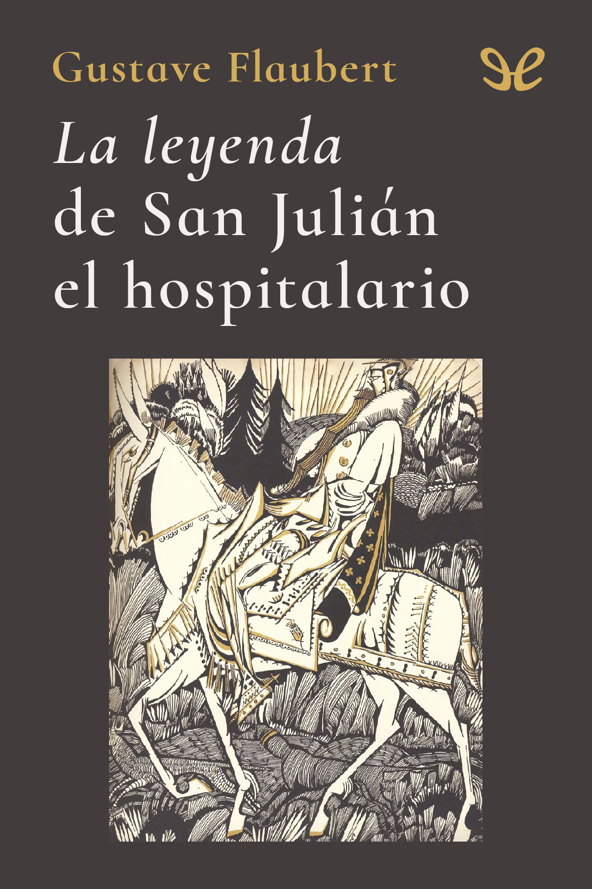 La leyenda de San Julián el hospitalario