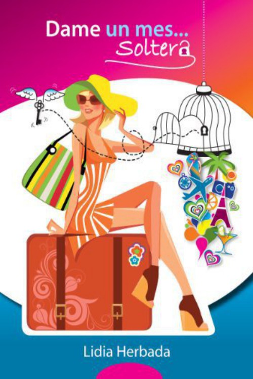 Dame un mes… Soltera