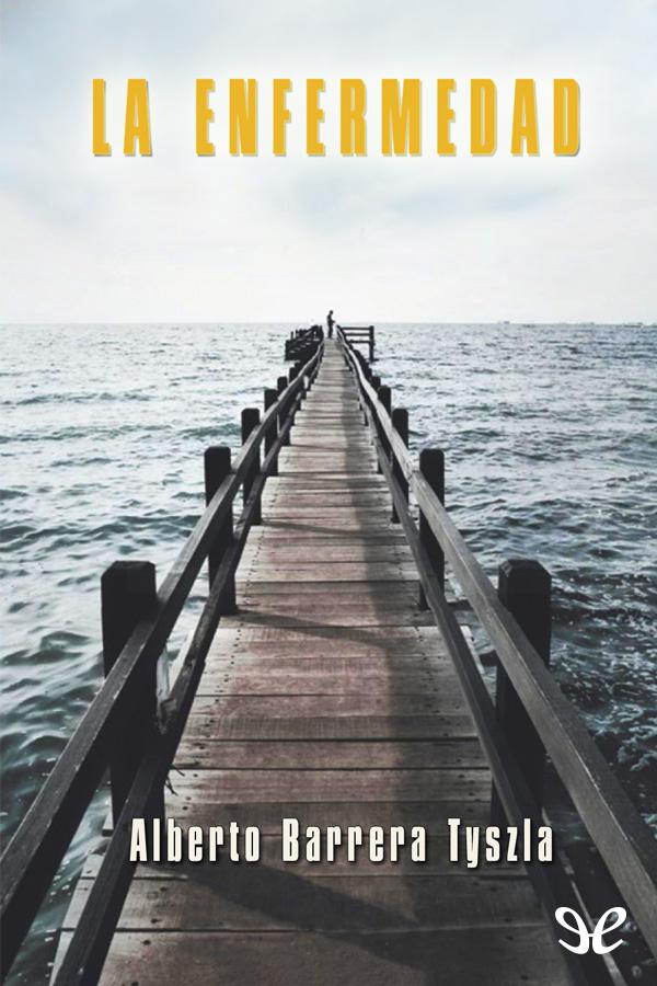 La enfermedad