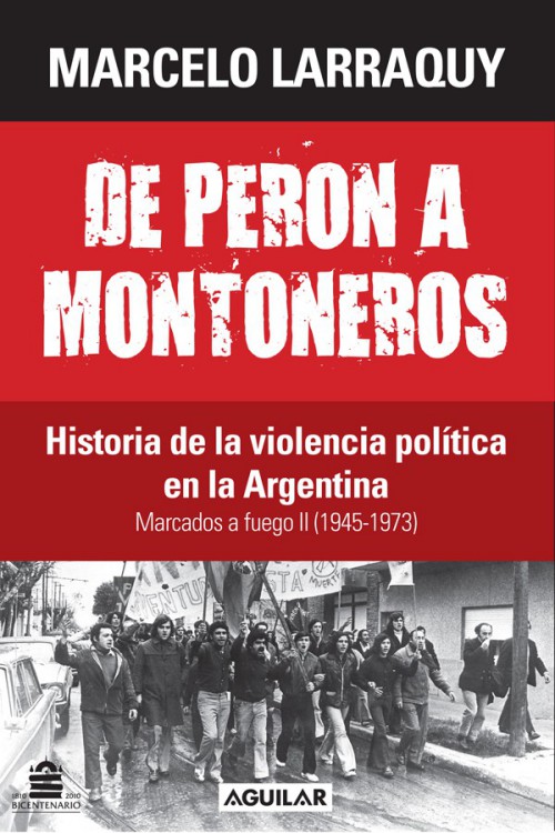 De Peron a Montoneros 1945-1973