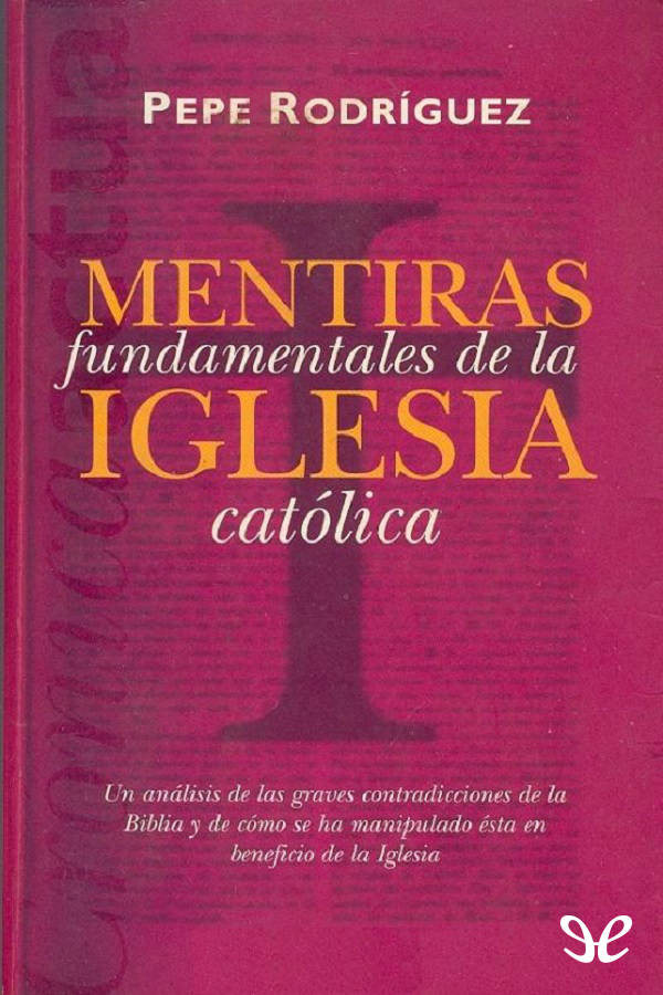 Mentiras fundamentales de la Iglesia católica