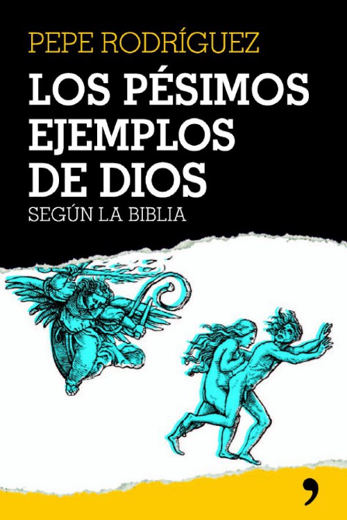 Los pésimos ejemplos de Dios según la Biblia