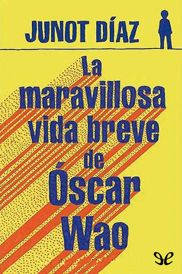 La maravillosa vida breve de Óscar Wao