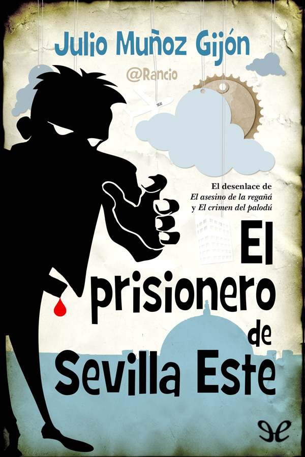 El prisionero de Sevilla Este