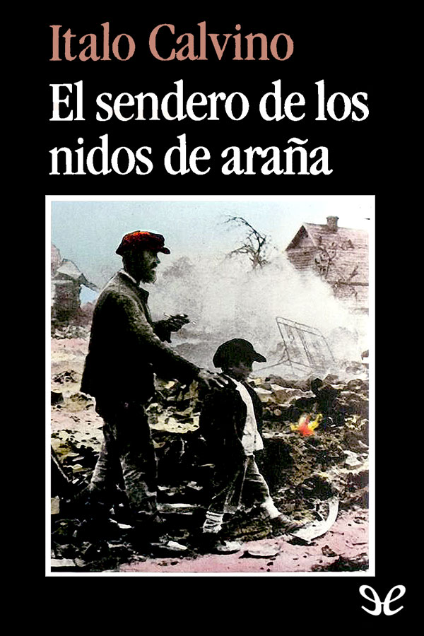 El sendero de los nidos de araña