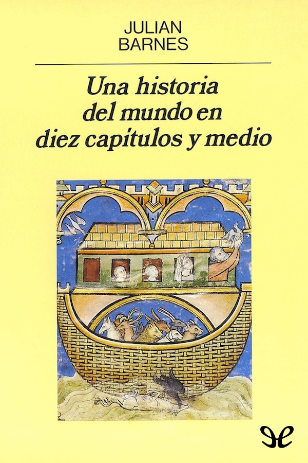 Una historia del mundo en diez capítulos y medio