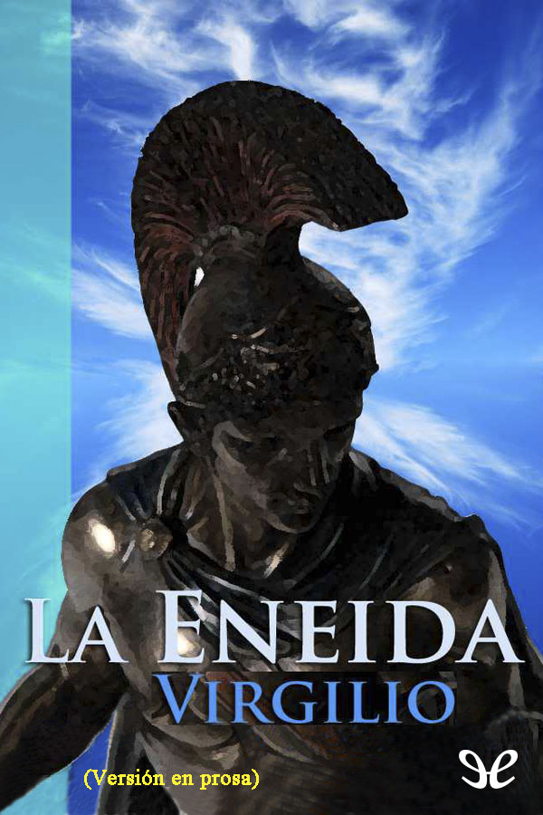 La Eneida [vers. prosa]