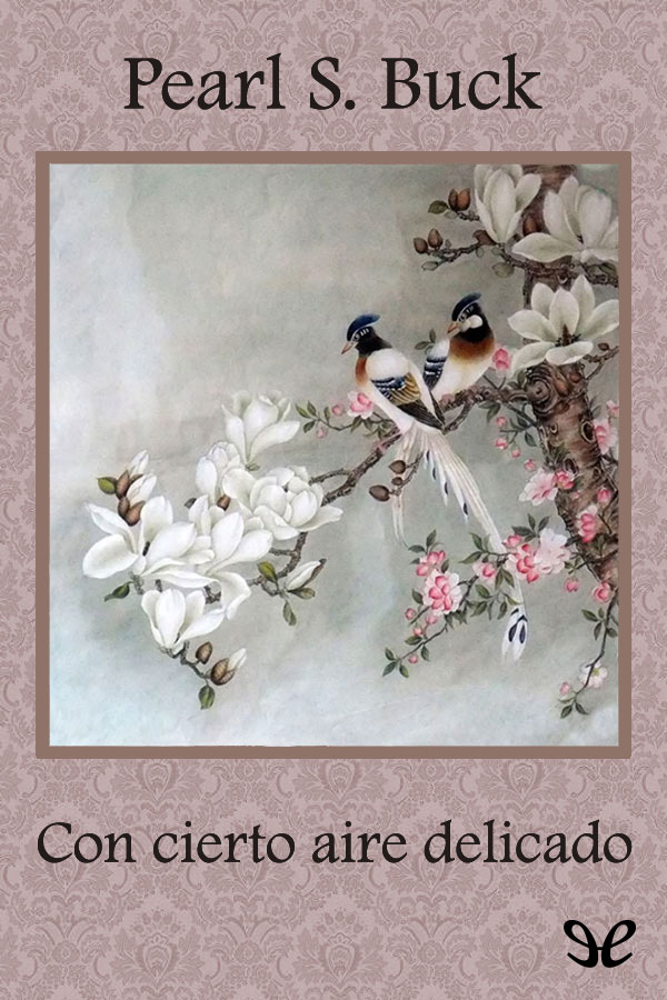 Con cierto aire delicado