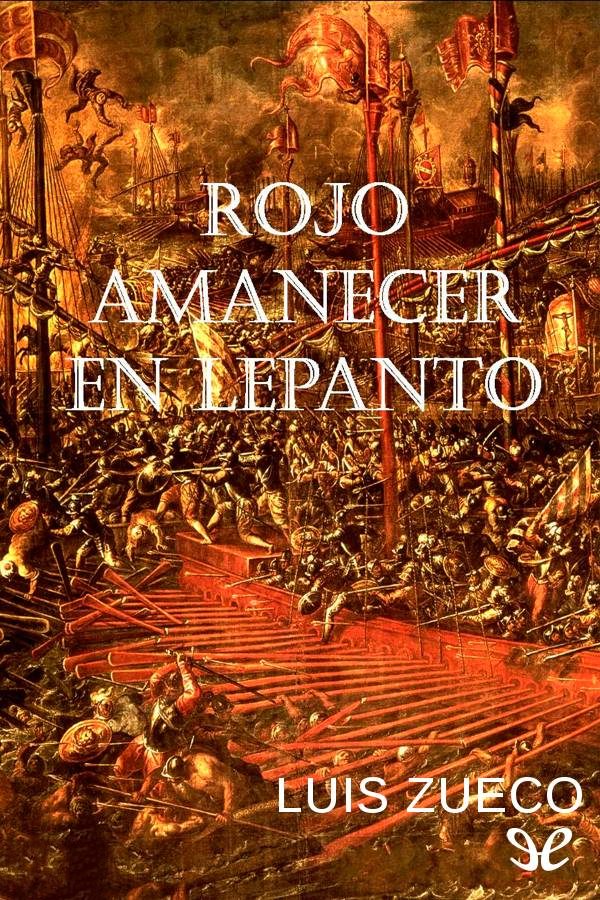 Rojo amanecer en Lepanto