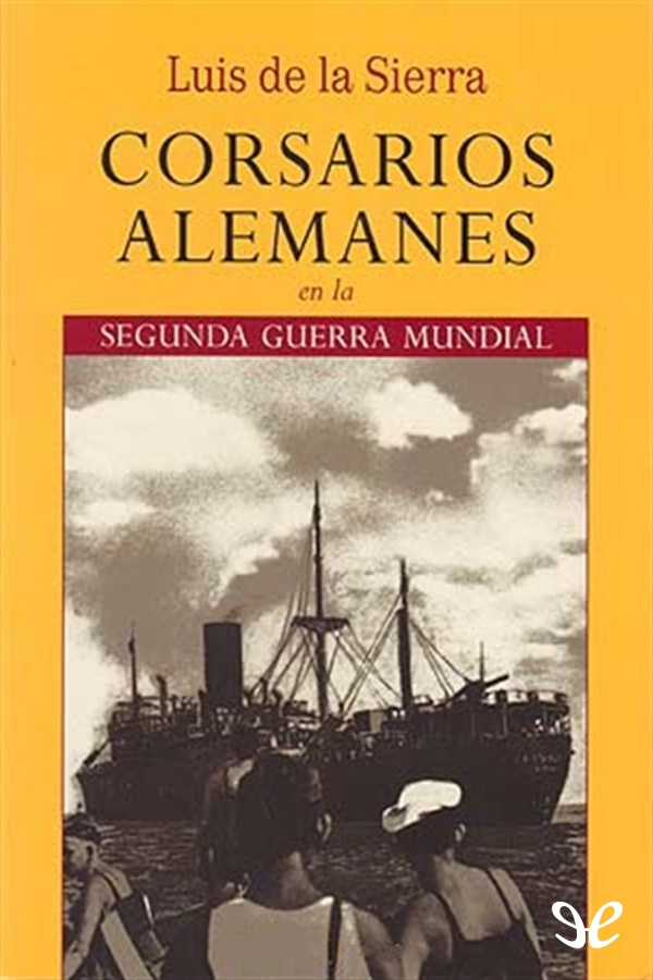 Corsarios alemanes en la Segunda Guerra Mundial