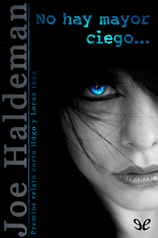 No hay mayor ciego…