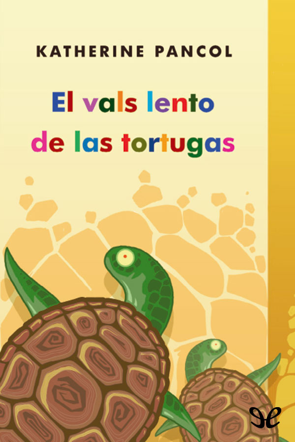 El vals lento de las tortugas