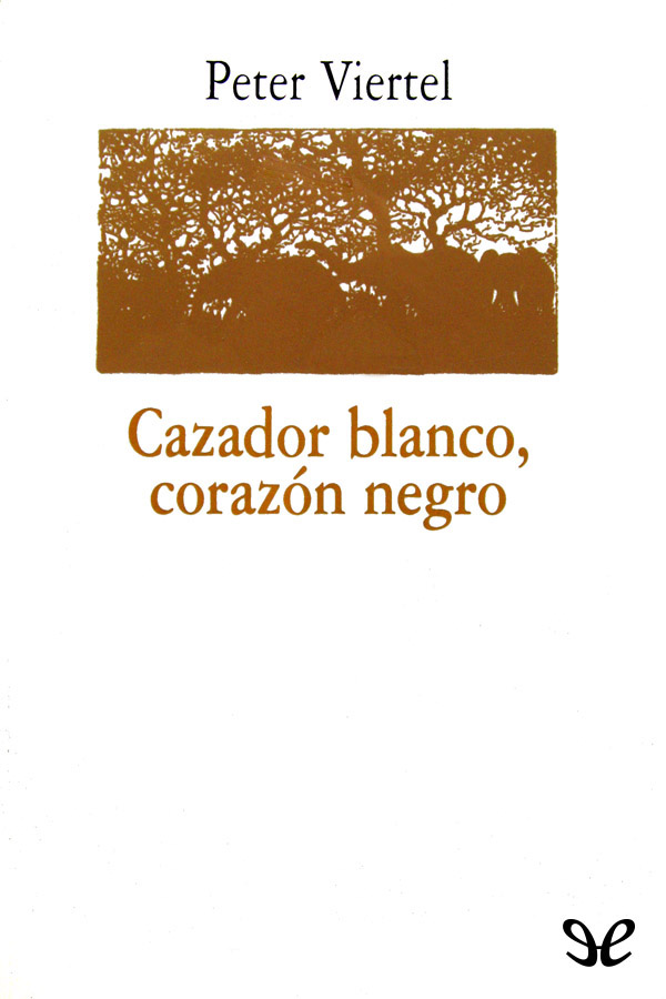 Cazador blanco, corazón negro