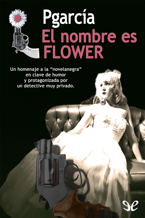 El nombre es FLOWER