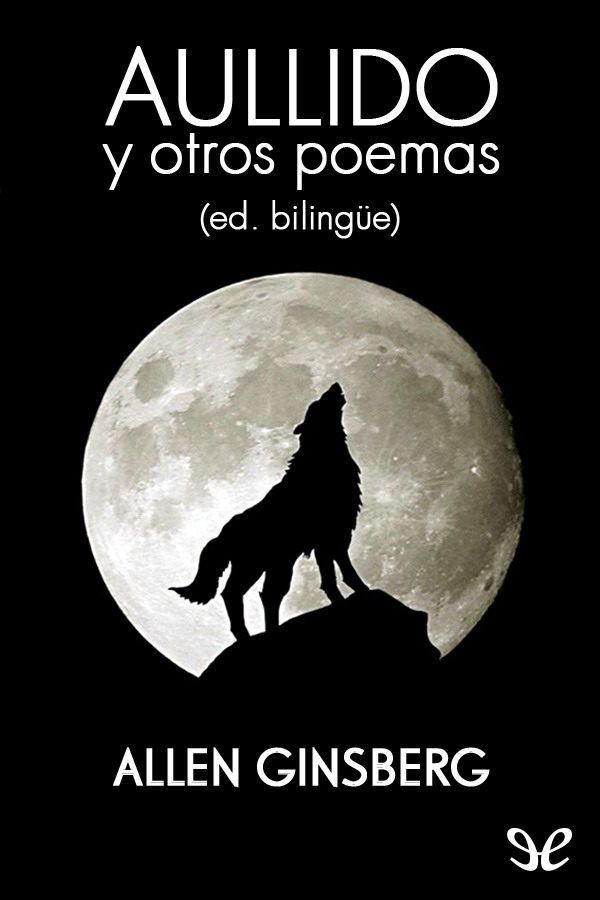 Aullido y otros poemas (Ed. bilingüe)