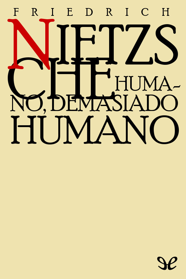 Humano, demasiado humano