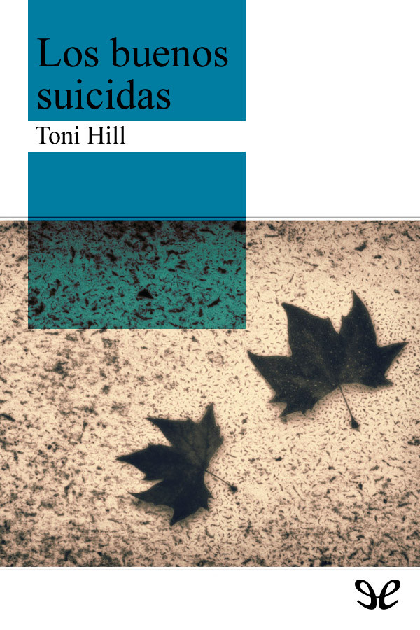 Los buenos suicidas