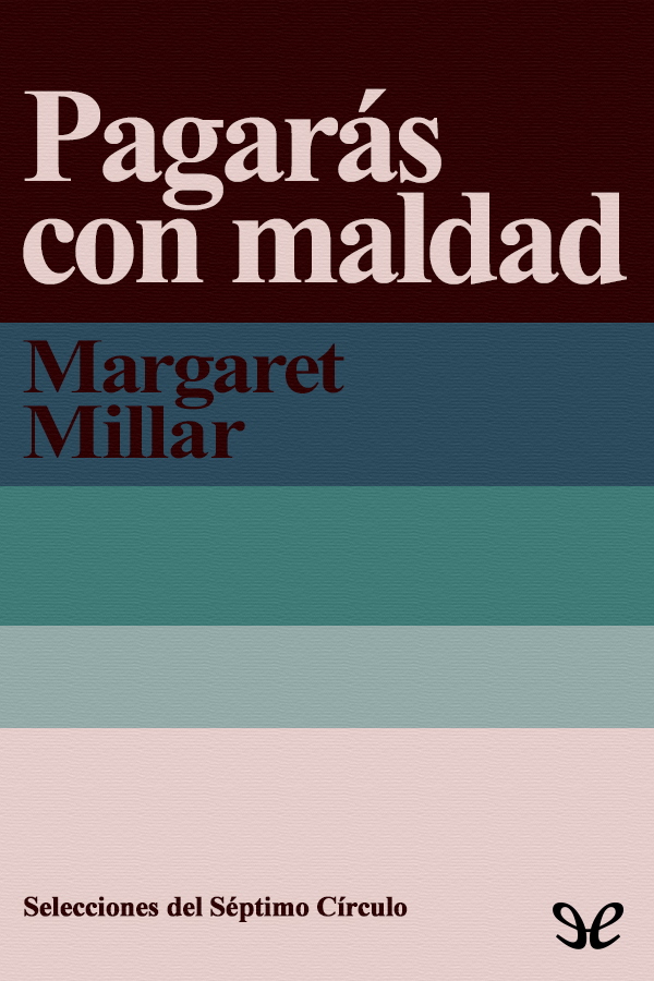 Pagarás con maldad