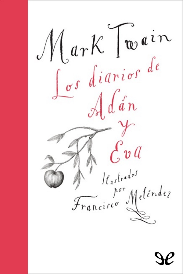 Los diarios de Adán y Eva (ilustrados)