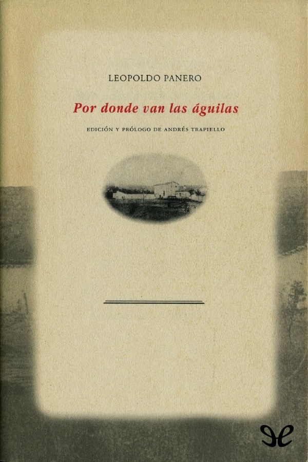 Por donde van las águilas