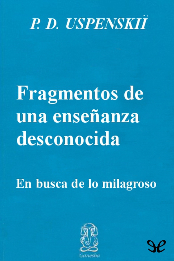 Fragmentos de una enseñanza desconocida