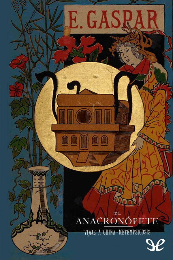 El Anacronópete - Viaje a China - Metempsicosis