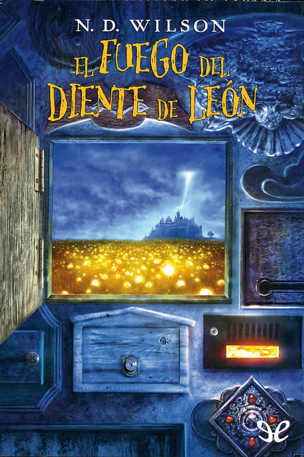 El fuego del diente de León