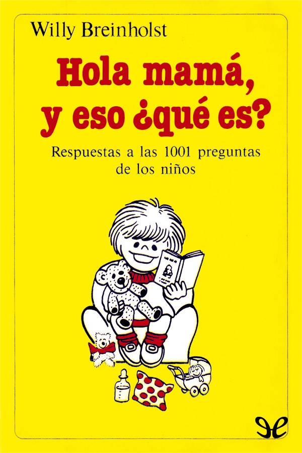Hola mamá, y eso ¿qué es?