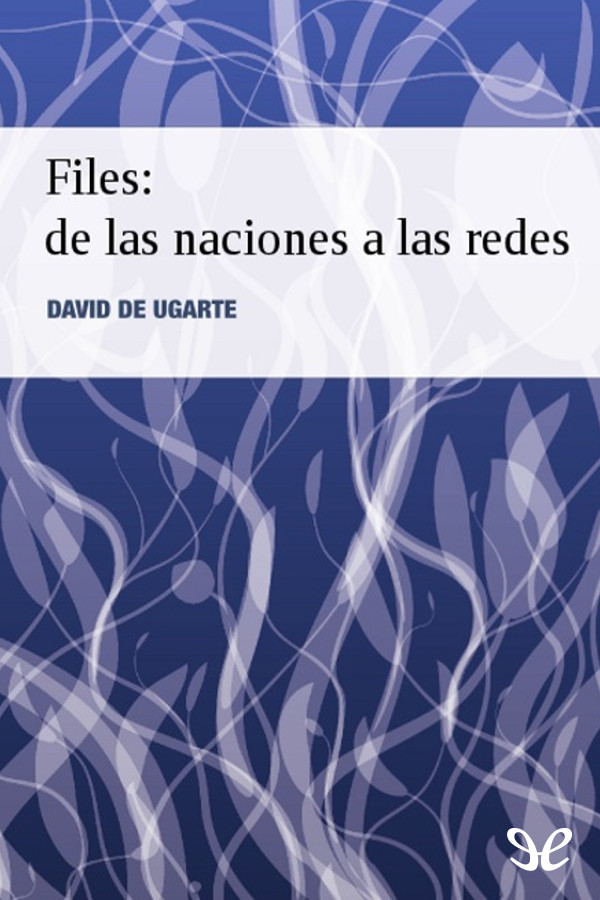 Filés: de las naciones a las redes